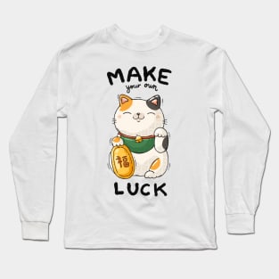 Make Your Own Luck Long Sleeve T-Shirt